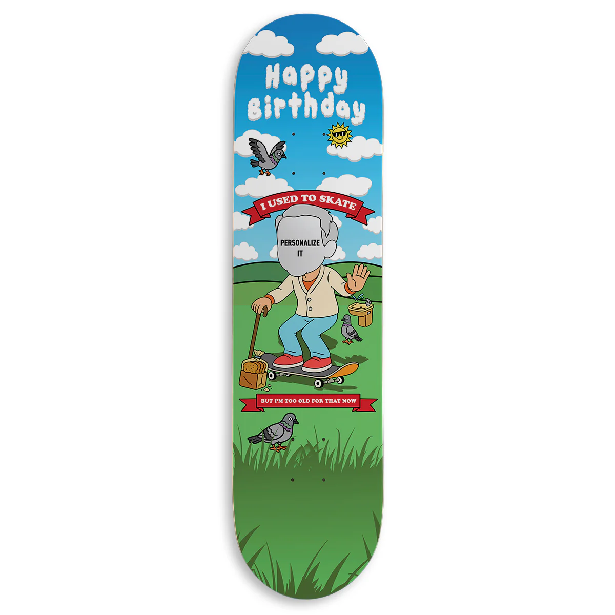CCS Customs Birthday Skateboard Deck - Now Im Old Male - 8.25"